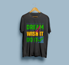 Dream It, Do It Motivation T-shirt