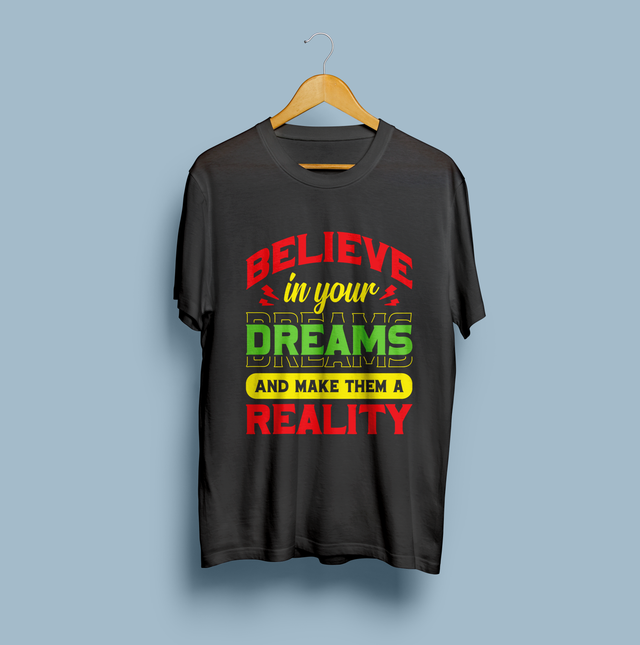 Dream to Reality T-shirt