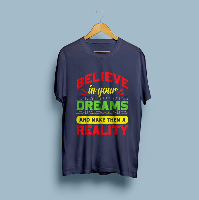 Dream to Reality T-shirt